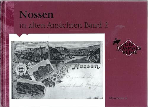 Nossen in alten Ansichten Band 2