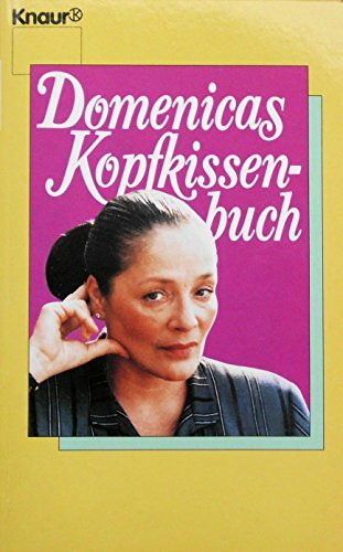 Domenicas Kopfkissen-Buch (Knaur Taschenbücher. Sachbücher)