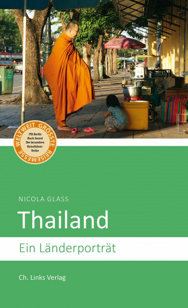 Thailand: Ein Länderporträt (Länderporträts)