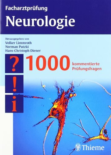 Facharztprüfung Neurologie: 1000 kommentierte Prüfungsfragen
