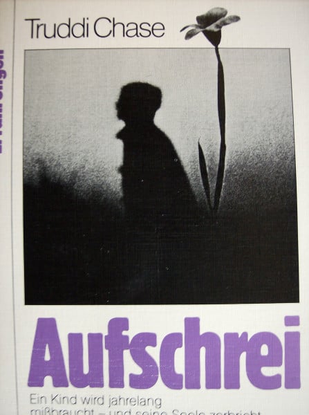 Aufschrei : ein Kind wird jahrelang missbraucht - und seine Seele zerbricht