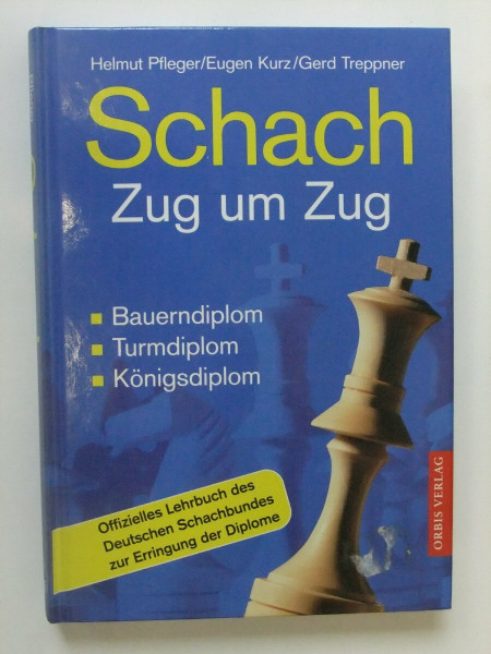 Schach Zug um Zug. Bauerndiplom, Turmdiplom, Königsdiplom.