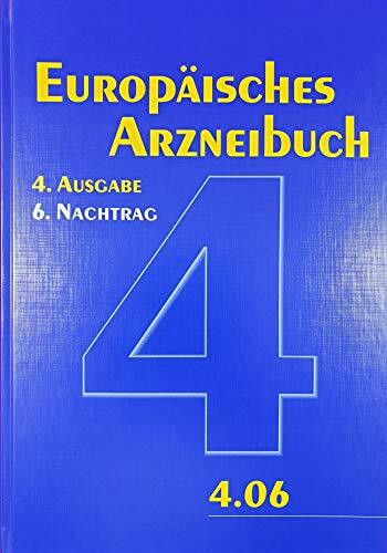 Europäisches Arzneibuch 4. Ausgabe, 6. Nachtrag (Ph.Eur.4.06)