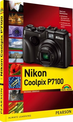 Nikon Coolpix P7100 - leicht und praxisnah erklärt (Kamerahandbücher)