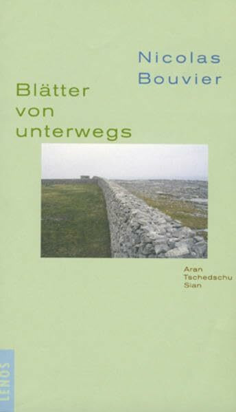 Blätter von unterwegs: Aran, Tschedschu, Sian