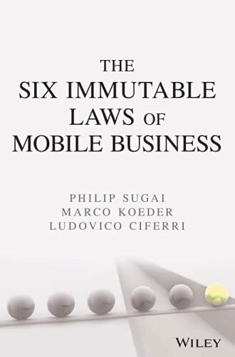 The Six Immutable Laws of Mobile Business