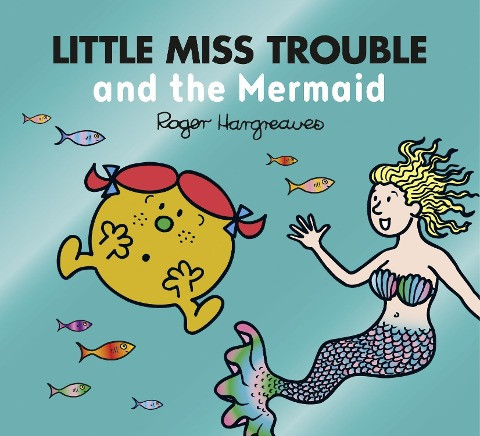 Little Miss Trouble and the Mermaid