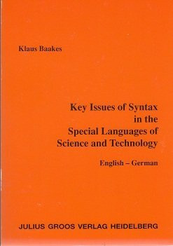 Key Issues of Syntax in the Special Languages of Science and Technology English - German