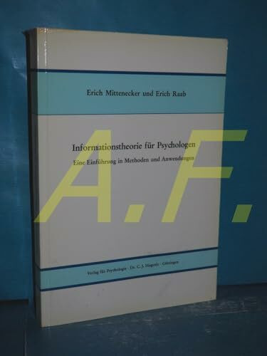 Informationstheorie für Psychologen: Einführung in Methoden und Anwendungen