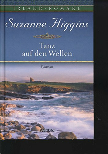 Tanz auf den Wellen: Roman: Roman. Originalausgabe
