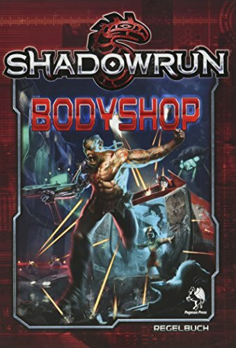 Shadowrun: Shadowrun Bodyshop (Hardcover)