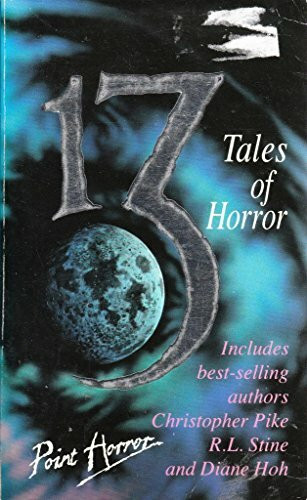 Thirteen: Tales of Horror (Point Horror 13's S.)