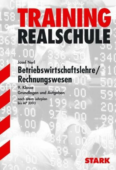 STARK Realschule Training Betriebswirtschafts- lehre/Rechnungswesen 9.Klasse (STARK-Verlag - Training)