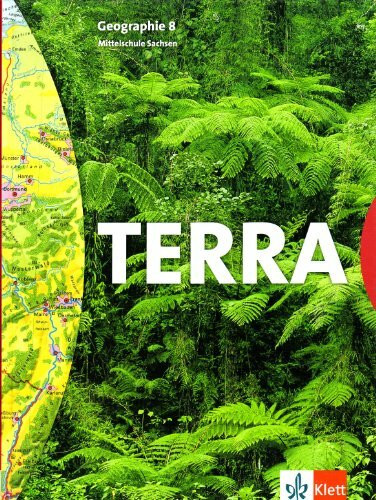 TERRA Geographie für Sachsen - Ausgabe für Mittelschulen / Schülerbuch 8. Schuljahr