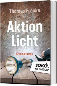 Soko mit Handicap: Aktion Licht