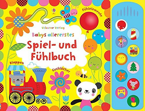 Babys allererstes Spiel- und Fühlbuch: ab 6 Monaten