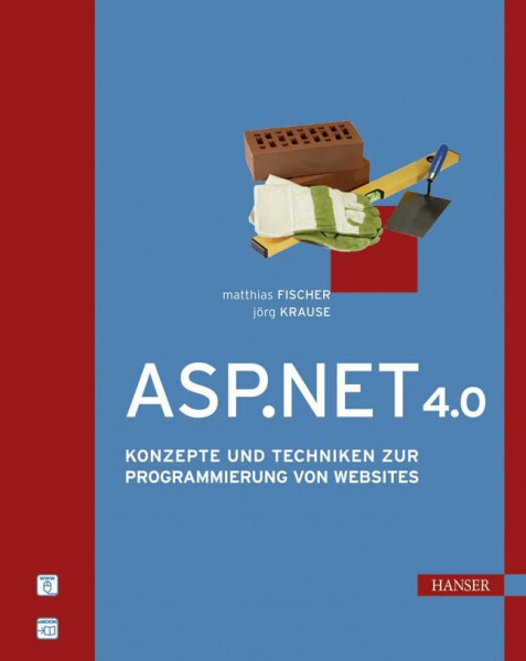 ASP.NET 4.0: Konzepte und Techniken zur Programmierung von Websites