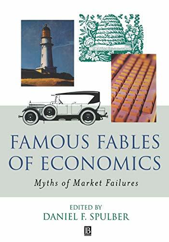 Famous Fables Economics: Myths of Market Failures Famous Fables Economics: Myths of Market Failures