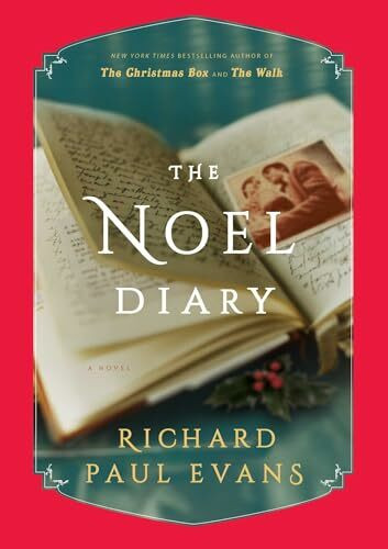 The Noel Diary: A Novel (The Noel Collection)