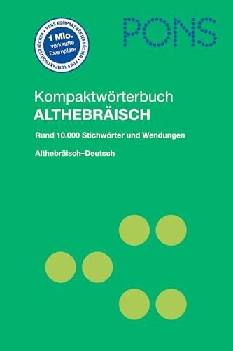 PONS Kompaktwörterbuch Althebräisch - Deutsch: Rund 10.000 Stichwörter und Wendungen