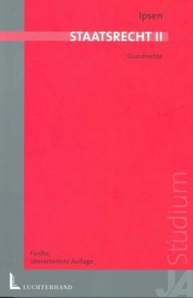 Staatsrecht II.Grundrechte. (Juristische Lernbücher)