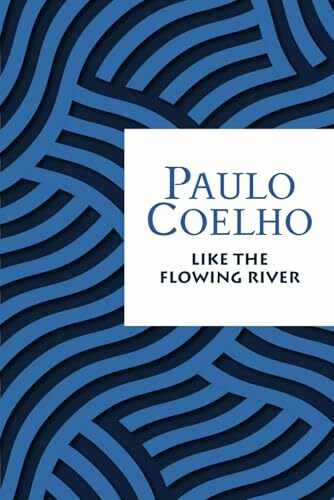 Like the Flowing River