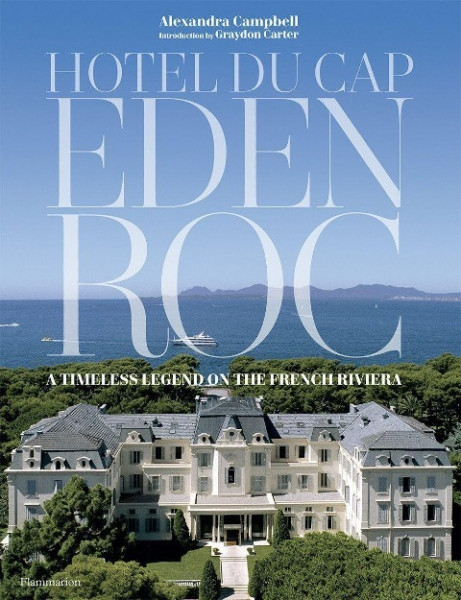 Hotel Du Cap-Eden-Roc: A Timeless Legend on the French Riviera