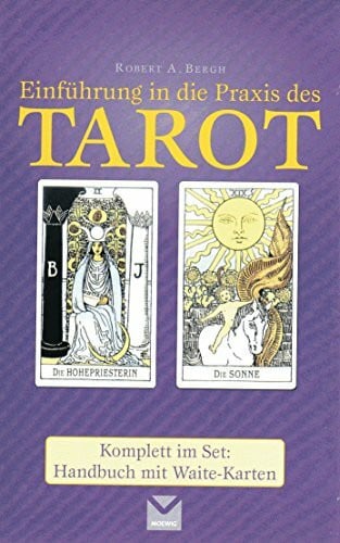 Einführung in die Praxis des Tarot: Komplett im Set: Handbuch mit Waite-Karten