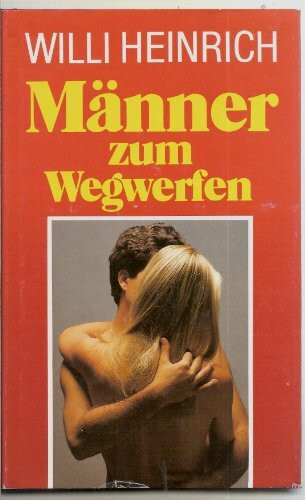 Männer zum Wegwerfen