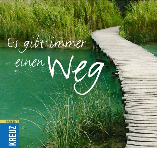 Es gibt immer einen Weg