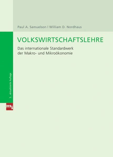 Volkswirtschaftslehre. Das internationale Standardwerk der Makro- und Mikroökonomie