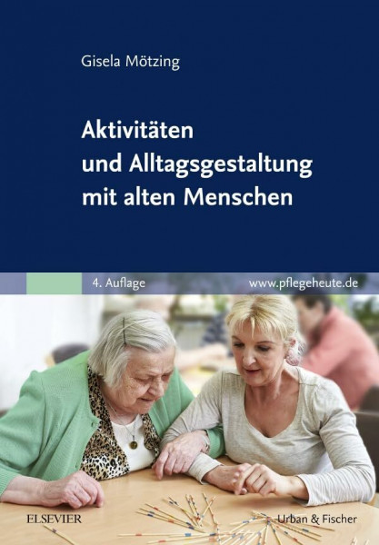 Aktivitäten und Alltagsgestaltung mit alten Menschen: www.pflegeheute.de