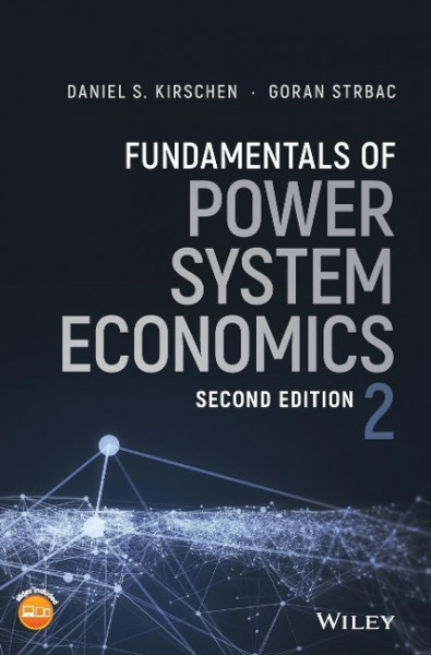 Fundamentals of Power System Economics, 2nd Edition