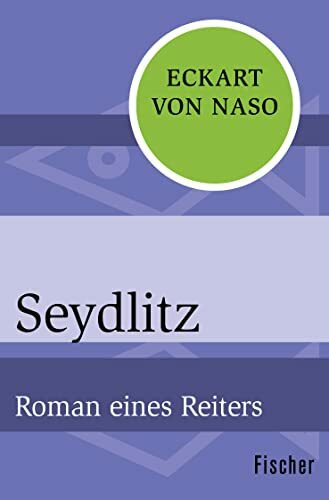 Seydlitz: Roman eines Reiters