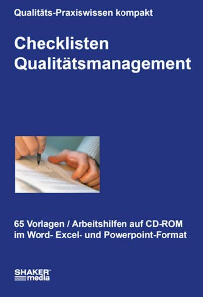 Checklisten Qualitätsmanagement: 65 Vorlagen und Arbeitshilfen auf CD-ROM: 65 Vorlagen und Arbeitshilfen auf CD-ROM im Word-, Excel und Powerpoint-Format