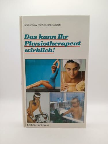 Das kann Ihr Physiotherapeut wirklich [Pappbilderbuch]