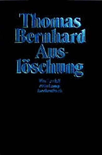 Auslöschung: Ein Zerfall (suhrkamp taschenbuch)