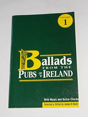 Ballads from the Pubs of Ireland: v. 1