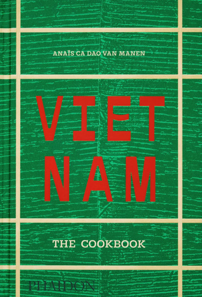 Vietnam: The Cookbook (2025): The Cookbook