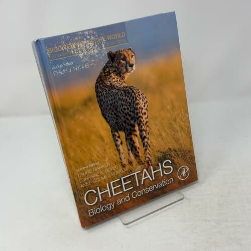Cheetahs: Biology and Conservation: Biodiversity of the World: Conservation from Genes to Landscapes