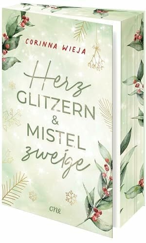 Herzglitzern und Mistelzweige: Friends-to-Lovers & Slow-Burn im verschneiten Schweden (ab 14 Jahre)