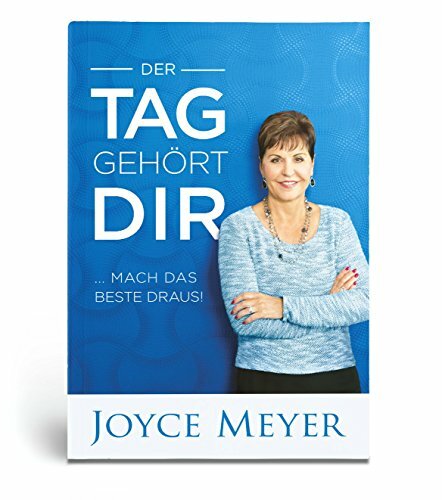 Der Tag gehört dir: ... Mach das Beste draus! Der Tag gehört dir: ... Mach das Beste draus!