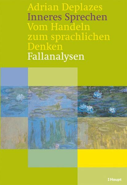 Inneres Sprechen: Vom Handeln zum sprachlichen Denken. Fallanalysen