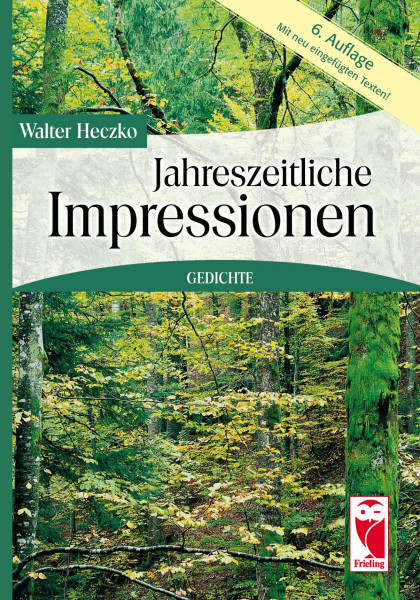 Jahreszeitliche Impressionen: Gedichte
