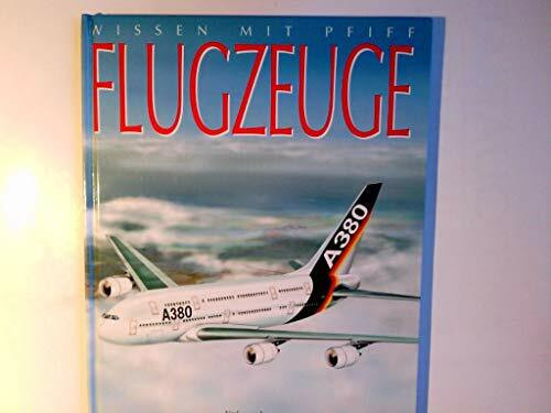 Wissen mit Pfiff: Flugzeuge