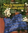 Stickmuster aus der Toskana