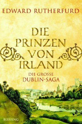 Die Prinzen von Irland: Die große Dublin-Saga