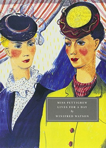 Watson, W: Miss Pettigrew Lives for a Day (Persephone Originals, Band 21)