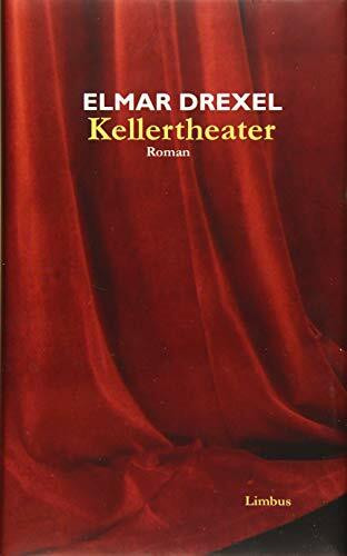 Kellertheater: Roman (Zeitgenossen)