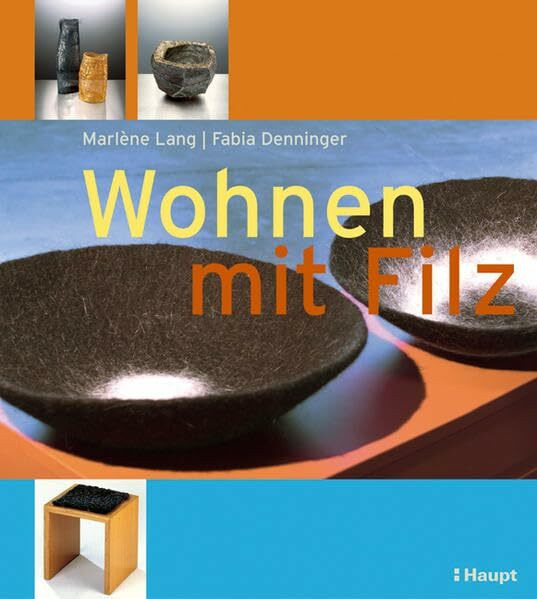 Wohnen mit Filz: Projekte und Designideen